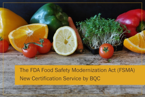 New certification service according to the requirements of the FDA Food Safety Modernization Act (FSMA)